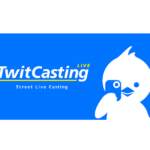 ライブ配信サービス「TwitCasting（ツイキャス）」の新規登録・視聴方法を解説！